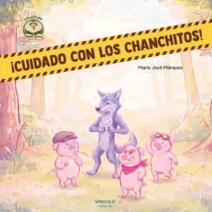 ¡Cuidado con los chanchitos!